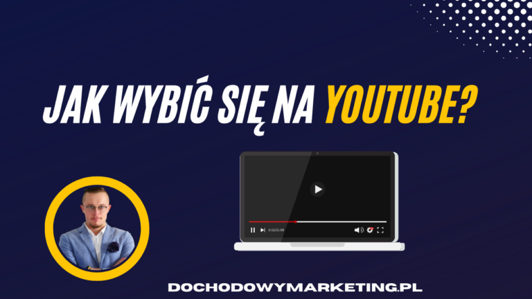 Jak wybić się na YouTube?